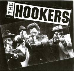 The Hookers : Kiss My Fuckin Ass